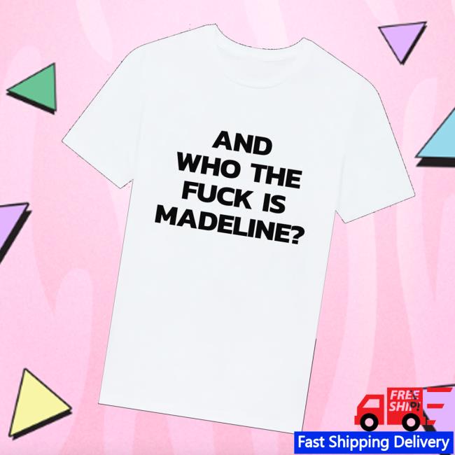 Lily Allen Merch Store And Who The Fuck Is Madeline T-Shirt Lily Allen Merch Store And Who The Fuck Is Madeline T-Shirt