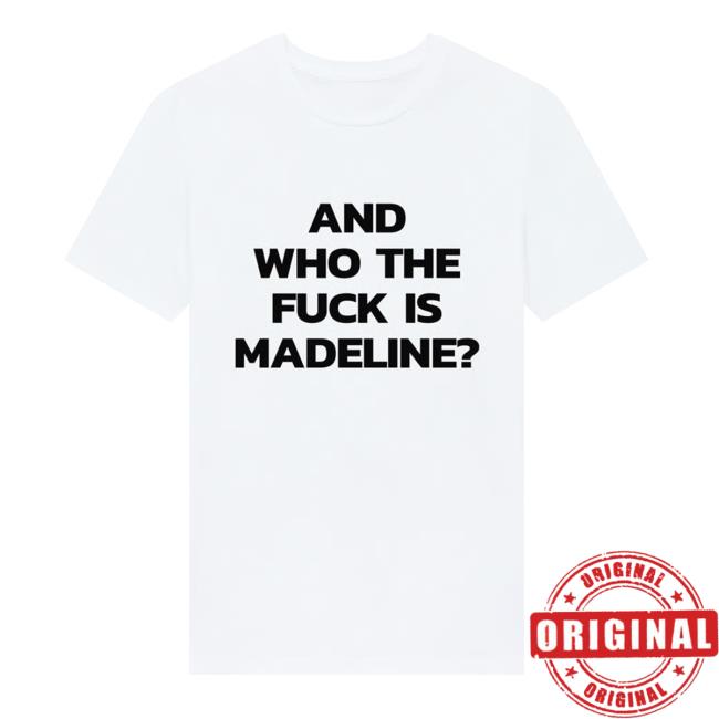 Lily Allen Merch Store And Who The Fuck Is Madeline T-Shirt Lily Allen Merch Store And Who The Fuck Is Madeline T-Shirt