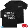 Indiemerchstore Jagged City There Are More Of Us, Always T-Shirt 1 kenny indiemerchstore jagged city there are more of us always t shirt epsde