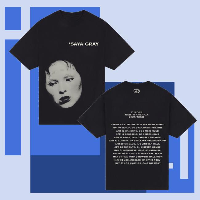 Sayagray Store Merch Europe & North America Spring 2025 Tour Tee Sayagray Store Merch Europe & North America Spring 2025 Tour Tee