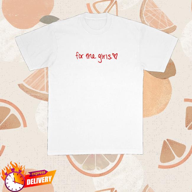 Becca Moore Merch Store For The Girls Tee Becca Moore Merch Store For The Girls Tee