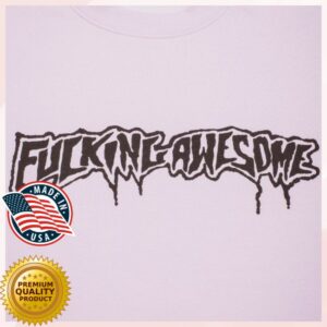 Fucking Awesome Store Merch Logo Test Print Crewneck