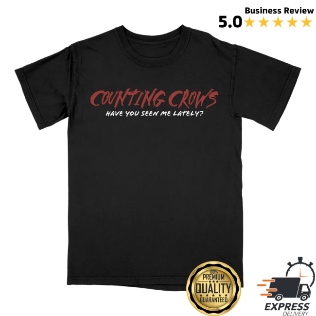 Counting Crows Store Merch Have You Seen Me Lately T-Shirt Counting Crows Store Merch Have You Seen Me Lately T-Shirt