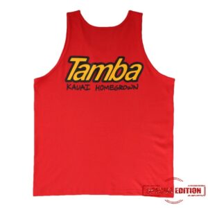 Tamba Store Merch Kaua’i Homegrown Tank Top Red Shirt