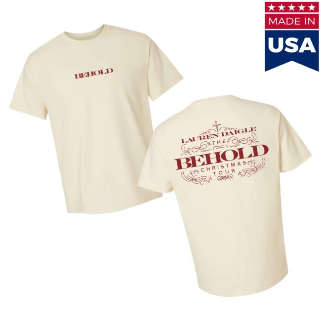 Lauren Daigle Merch Store Behold Tee Lauren Daigle Merch Store Behold Tee