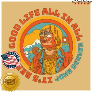 John Denver Merchtable Store Merch Good Life Tee
