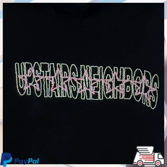 Upstairs Neighbors Podcast Merch Upstairs Neighbors Hoodie Upstairs Neighbors Podcast Merch Upstairs Neighbors Hoodie