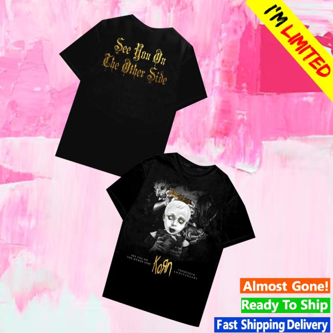 Korn Merch Store See You On The Other Side 20Th Anniversary T-Shirt Korn Merch Store See You On The Other Side 20Th Anniversary T-Shirt