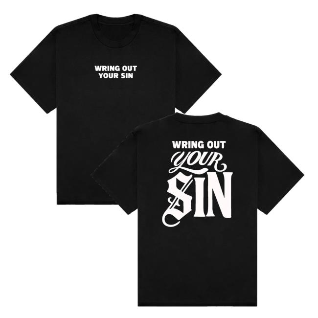 2819 Store Merch Wring Out Your Sin Tee 2819 Store Merch Wring Out Your Sin Tee