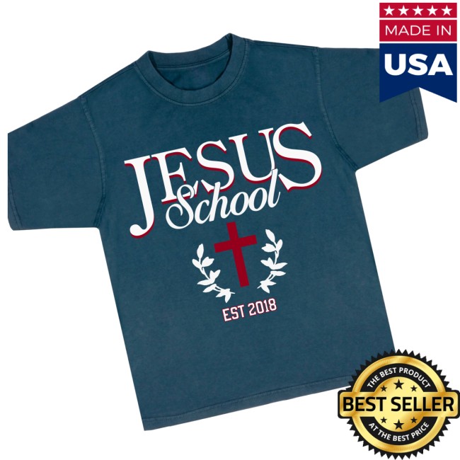 Jesus Image Store Merch Jesus School Tee Jesus Image Store Merch Jesus School Tee