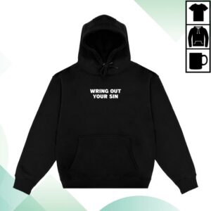 2819 Merch Store Wring Out Your Sin Hoodie Black White