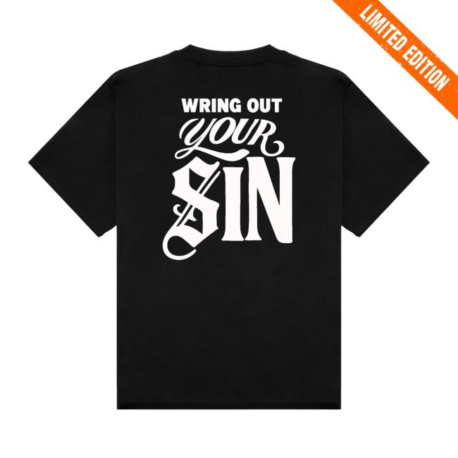 2819 Merch Store Wring Out Your Sin Tee Black White 2819 Merch Store Wring Out Your Sin Tee Black White