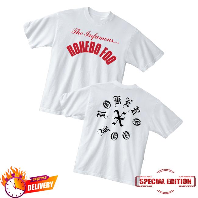 Rokero X Foo Store Merch The Infamous Rokero Foo Tee Rokero X Foo Store Merch The Infamous Rokero Foo Tee