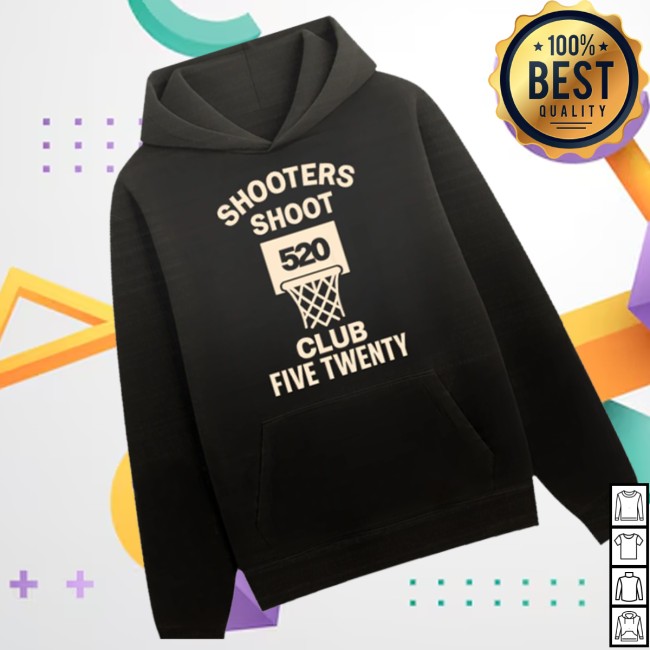 Club 520 Store Merch Five Twenty Shooters Hoodie Club 520 Store Merch Five Twenty Shooters Hoodie