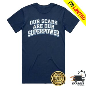 Happy Valley United Store Merch Our Scars Are Our Superpower Tee