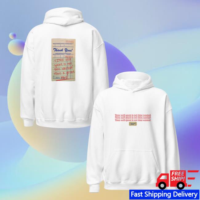 Hanifahasan Merch Store Time Well Spent Is Not Time Wasted Unisex Hoodie Hanifahasan Merch Store Time Well Spent Is Not Time Wasted Unisex Hoodie