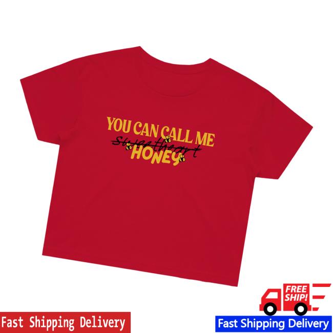 Lostbrostradingco Merch Store You Can Call Me Honey Crop Tee Lostbrostradingco Merch Store You Can Call Me Honey Crop Tee