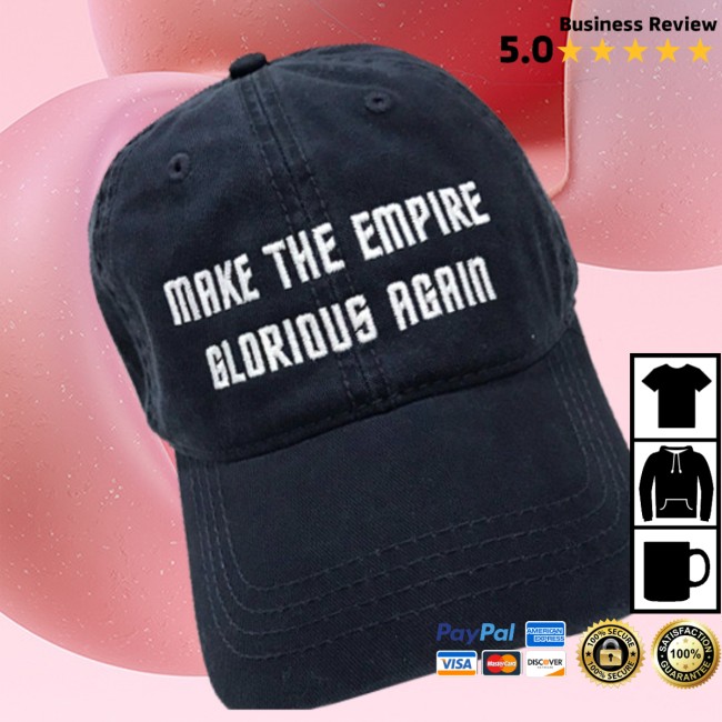 Trekmovie Store Merch Make The Empire Glorious Again Hat Trekmovie Store Merch Make The Empire Glorious Again Hat