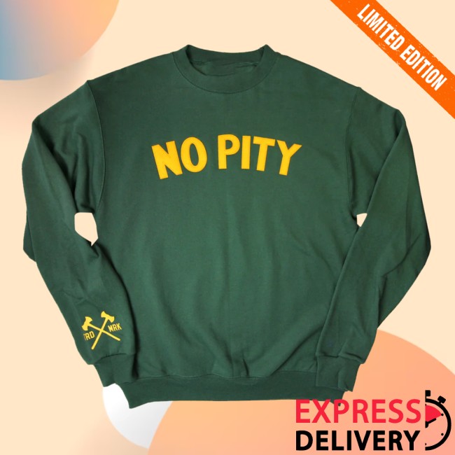 Nobita Originals Store Merch No Pity Crewneck Sweatshirt Nobita Originals Store Merch No Pity Crewneck Sweatshirt