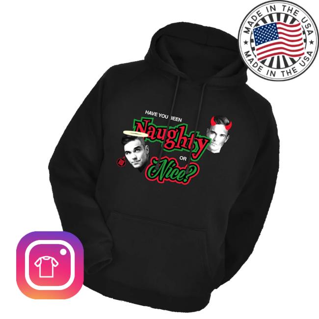 Robbie Williams Merch Store Naughty Or Nice Hoodie Robbie Williams Merch Store Naughty Or Nice Hoodie