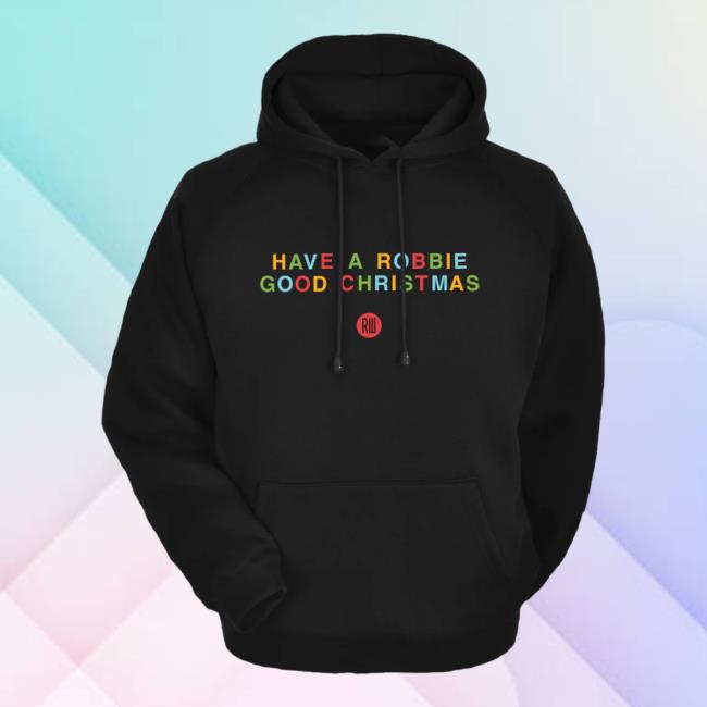 Robbie Williams Merch Store Robbie Good Christmas Hoodie Robbie Williams Merch Store Robbie Good Christmas Hoodie