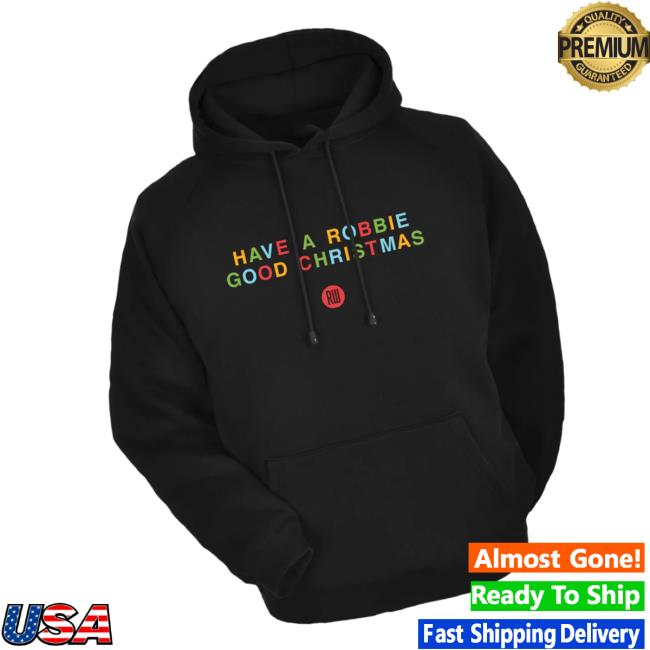 Robbie Williams Merch Store Robbie Good Christmas Hoodie 2 kenny Robbie Williams Merch Store Robbie Good Christmas Hoodiea