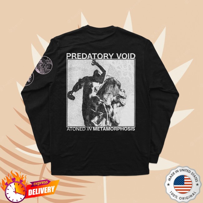 Indiemerchstore Predatory Void Atoned In Metamorphosis Longsleeve Indiemerchstore Predatory Void Atoned In Metamorphosis Longsleeve