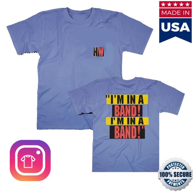 Hayley Williams Merch Store I’m In A Band Tee Hayley Williams Merch Store I’m In A Band Tee