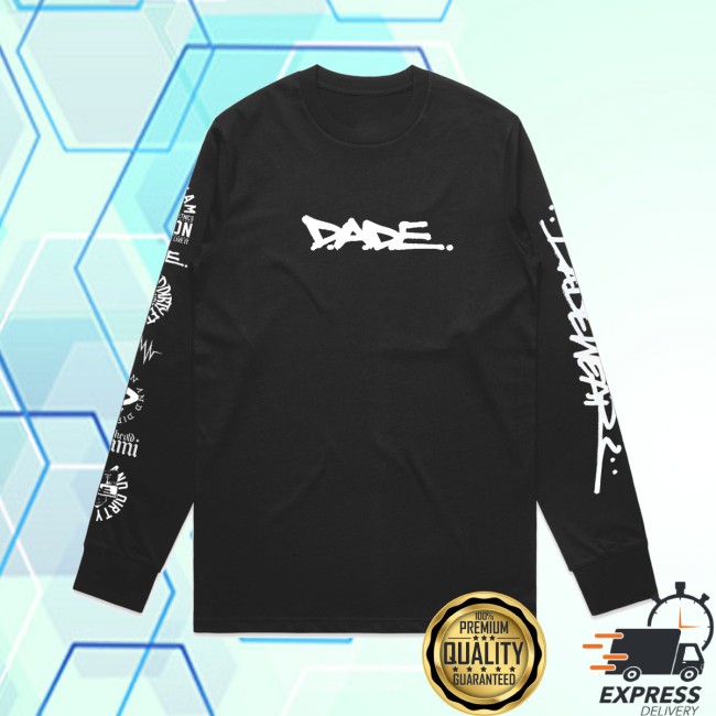 D.A.D.E. Store Merch Og Dade Long Sleeve D.A.D.E. Store Merch Og Dade Long Sleeve