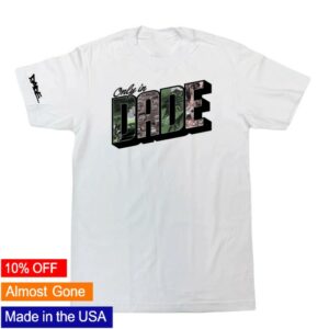 D.A.D.E. Store Merch D.A.D.E. X Only In Dade Shirt