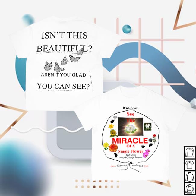 Online Ceramics Merch Store See The Miracle White Tee Online Ceramics Merch Store See The Miracle White Tee