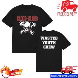 Armada Merch Store Blood For Blood Wasted Youth Crew T-Shirt