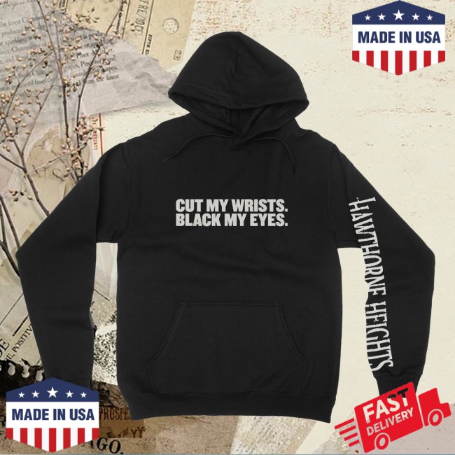 Hawthorne Heights Store Merch Hawthorne Heights Cut My Wrists. Black My Eyes. 20Th Anniversary Hooded Sweatshirt Hawthorne Heights Store Merch Hawthorne Heights Cut My Wrists. Black My Eyes. 20Th Anniversary Hooded Sweatshirt