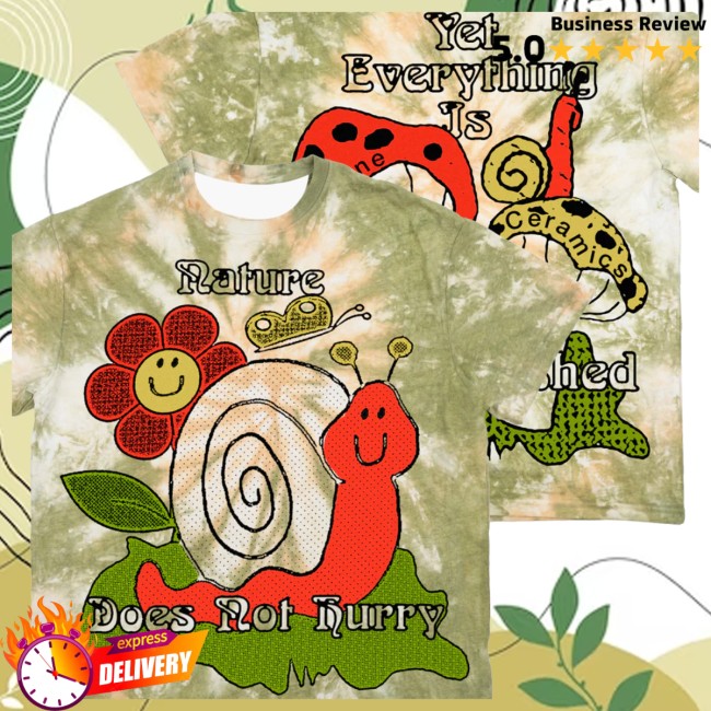 Online Ceramics Store Merch Nature Does Not Hurry Tie Dye Tee Online Ceramics Store Merch Nature Does Not Hurry Tie Dye Tee