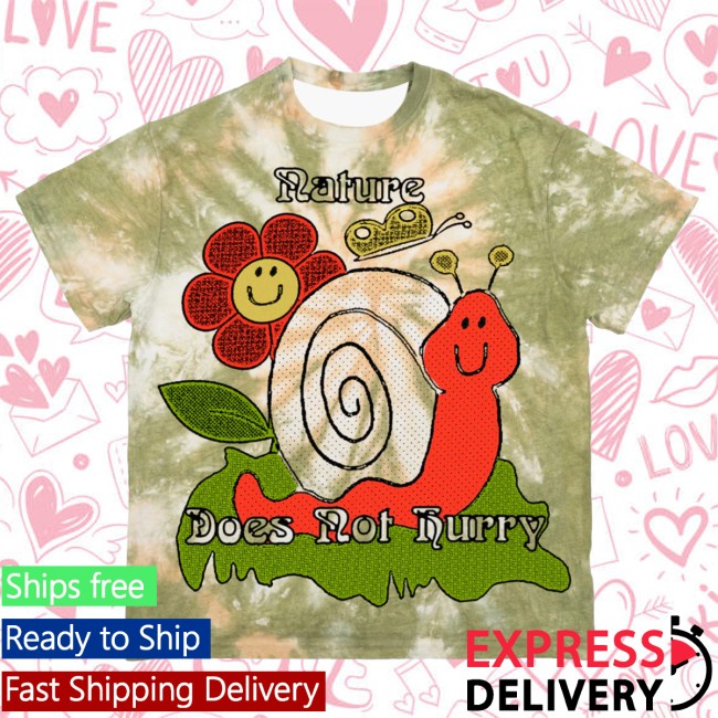 Online Ceramics Store Merch Nature Does Not Hurry Tie Dye Tee Online Ceramics Store Merch Nature Does Not Hurry Tie Dye Tee
