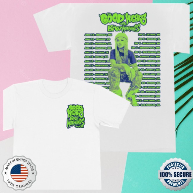 Everydaydays Store Merch The Good Nights & Bad Mornings Tour White T-Shirt Everydaydays Store Merch The Good Nights & Bad Mornings Tour White T-Shirt