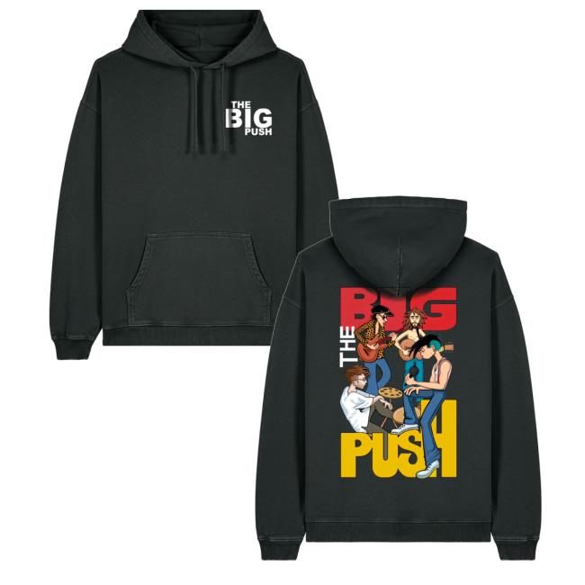 The Big Push Band Merch Store The Big Push Band Hoodie The Big Push Band Merch Store The Big Push Band Hoodie