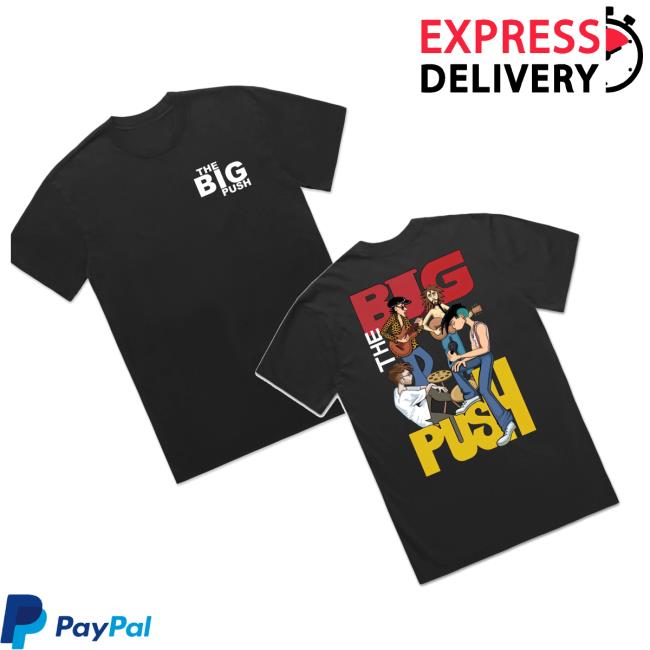 The Big Push Band Merch Store Band T-Shirt Black The Big Push Band Merch Store Band T-Shirt Black