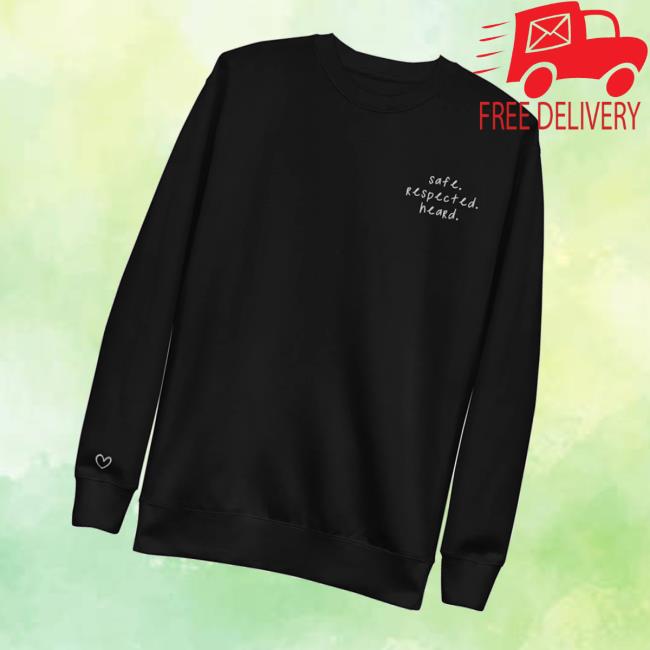 Jen Hamilton Merch Store Safe Respected Heard Sweatshirt Jen Hamilton Merch Store Safe Respected Heard Sweatshirt