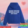 Gods Brand Store Merch Gods® Brand Sports Club Hoodie Blue 1 kenny gods brand store merch gods%28r%29 brand sports club hoodie blue wew