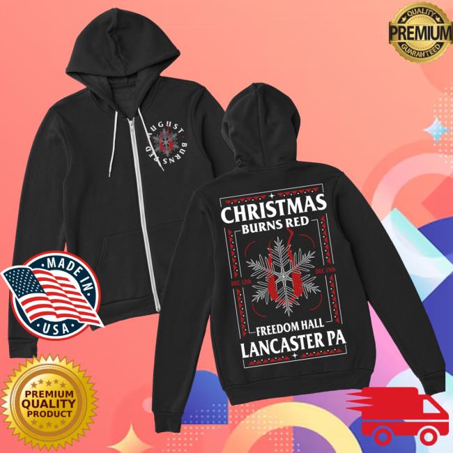 August Burns Red Merch Store Christmas Burns Red Freedom Hall Lancaster Pa Zip Hoodie August Burns Red Merch Store Christmas Burns Red Freedom Hall Lancaster Pa Zip Hoodie