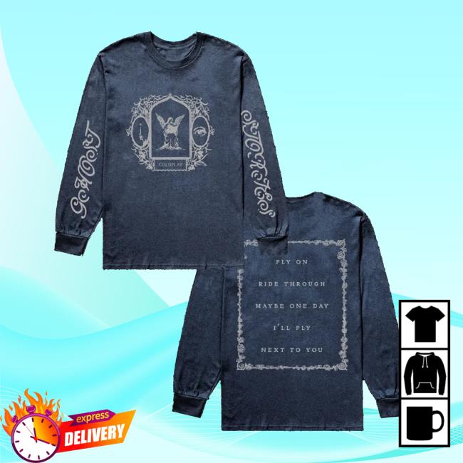 Coldplay Merch Store Fly On Ride Through Maybe One Day I’ll Fly Next To You Longsleeve Coldplay Merch Store Fly On Ride Through Maybe One Day I’ll Fly Next To You Longsleeve
