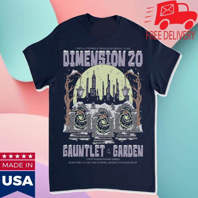 Dropout Merch Store Gauntlet At The Garden T-Shirt Dropout Merch Store Gauntlet At The Garden T-Shirt