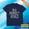 The Kid Laroi Store Before I Forget In A Perfect World Shirt 2 kenny the kid laroi store before i forget in a perfect world shirt