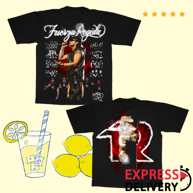 Fuerza Regida Merch Store Fue Es Y Seguira T Shirt Fuerza Regida Merch Store Fue Es Y Seguira T Shirt