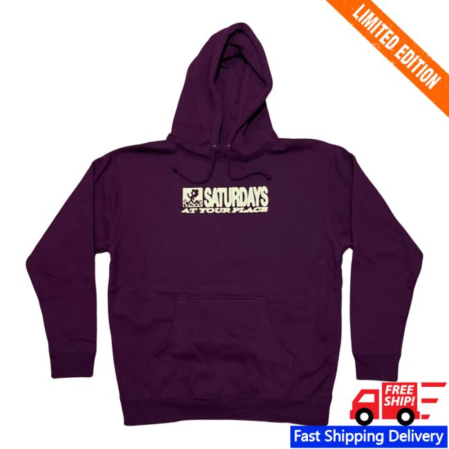 Saturdays At Your Place Merch Store Logo Hoodie These Things Happen Saturdays At Your Place Merch Store Logo Hoodie These Things Happen
