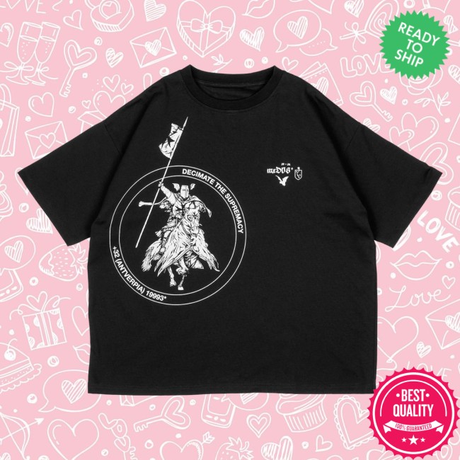 Mxdvs Store Merch Decimate The Supremacy T-Shirt Mxdvs Store Merch Decimate The Supremacy T-Shirt