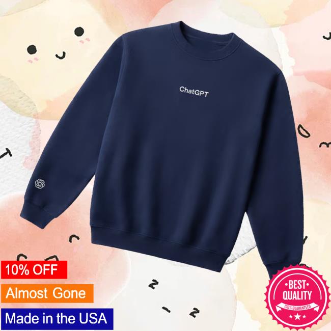 Openai Supply Co Merch Chat Gpt Crewneck Openai Supply Co Merch Chat Gpt Crewneck