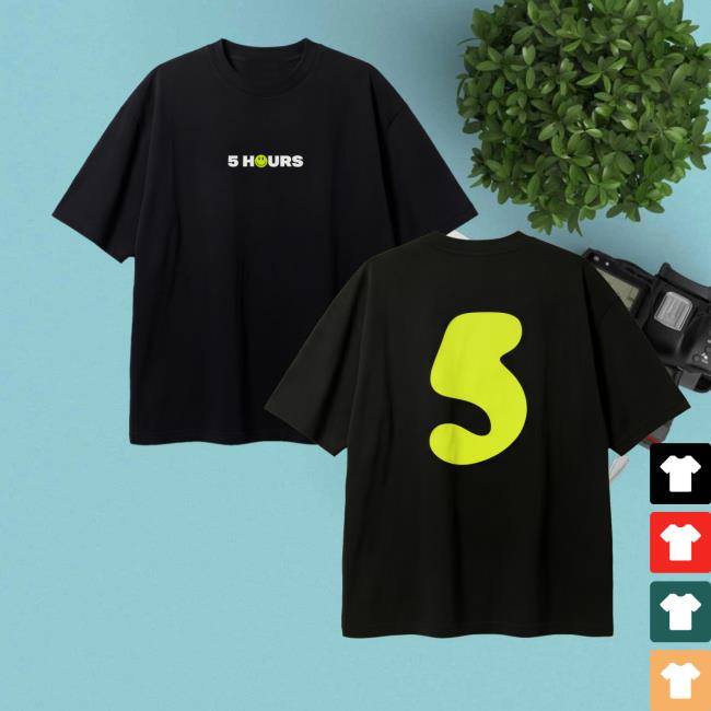 Kislashki Merch Store 5 Hours T-Shirt Kislashki Merch Store 5 Hours T-Shirt