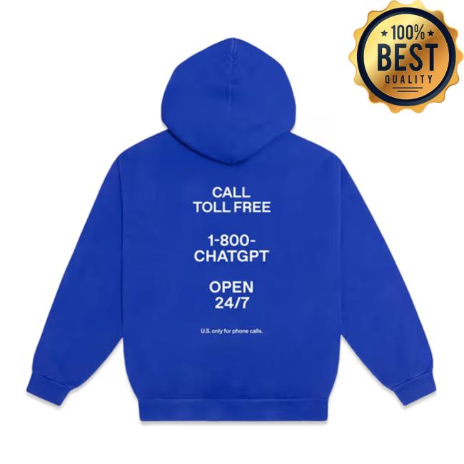 Open Ai Merch Store 1-800-Chatgpt Hoodie Open Ai Merch Store 1-800-Chatgpt Hoodie